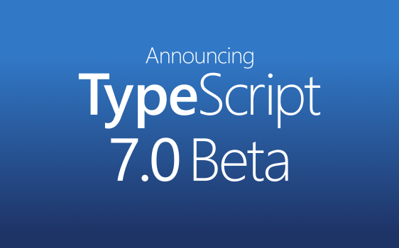 TypeScript 7.0 Beta Released — Compiler Rewritten in Go, 10× Faster (April 2026)